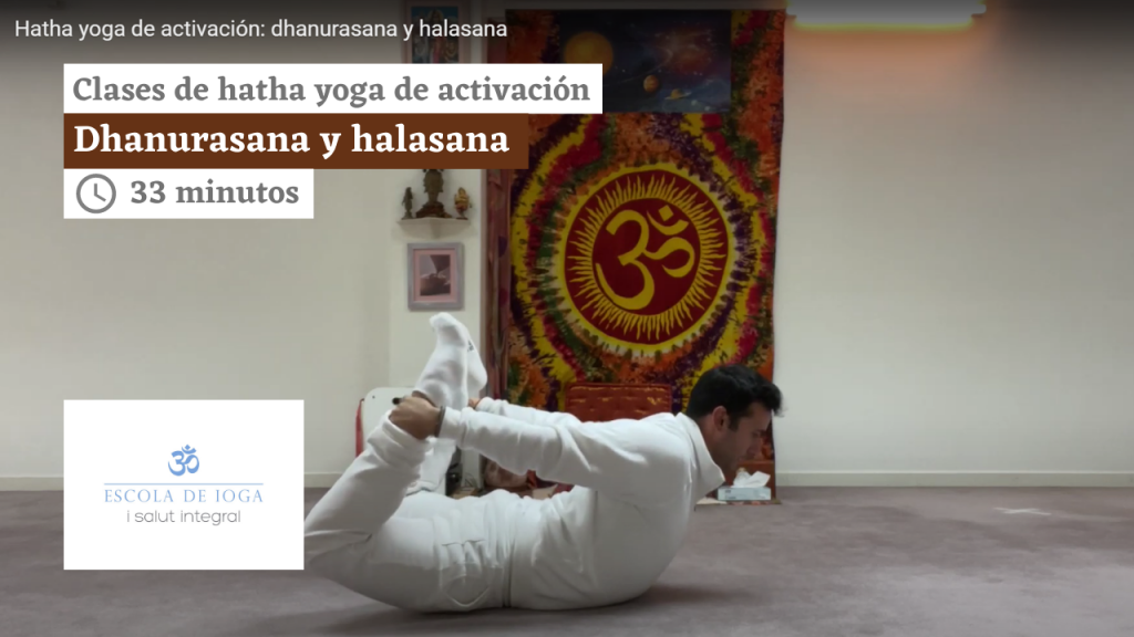 Hatha yoga de activación: dhanurasana y halasana