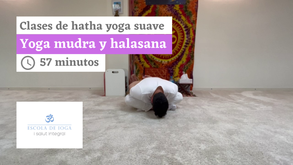 Hatha yoga suave: yoga mudra y halasana