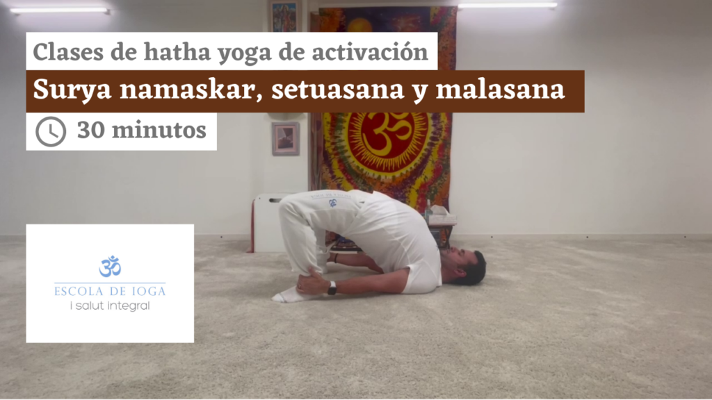 Hatha yoga de activación: surya namaskar, setuasana y malasana