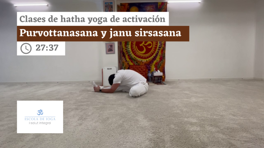 Hatha yoga de activación: purvottanasana y janu sirsasana