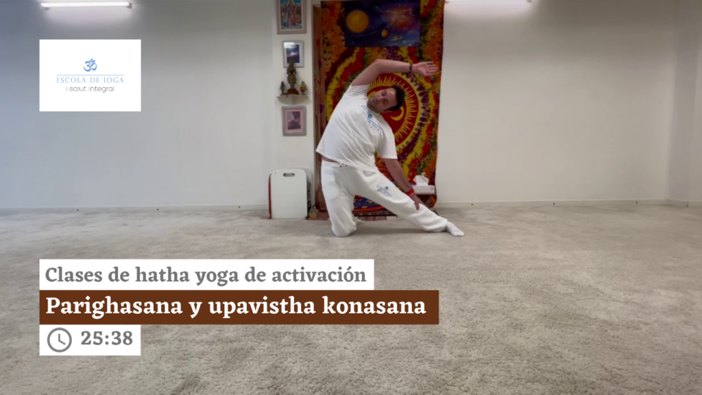 Hatha yoga de activación: parighasana y upavistha konasana