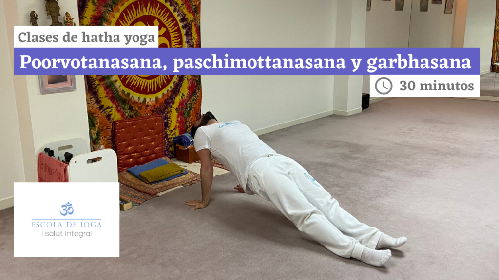 Hatha yoga: poorvotanasana, paschimottanasana y garbhasana