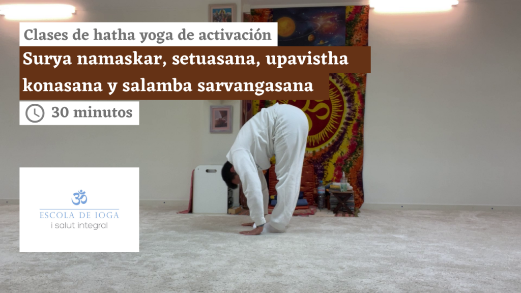 Hatha yoga de activación: surya namaskar, setuasana, upavistha konasana y salamba sarvangasana