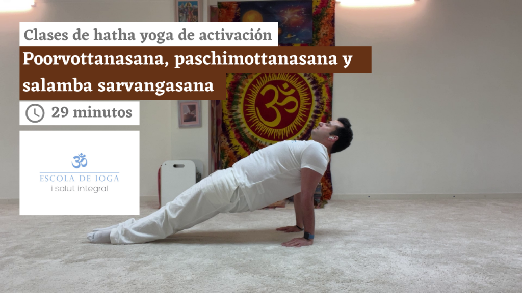 Hatha yoga de activación: poorvottanasana, paschimottanasana y salamba sarvangasana