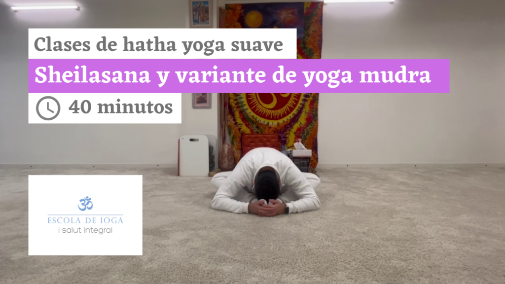 Hatha yoga suave: variante de sheilasana y variante de yoga mudra