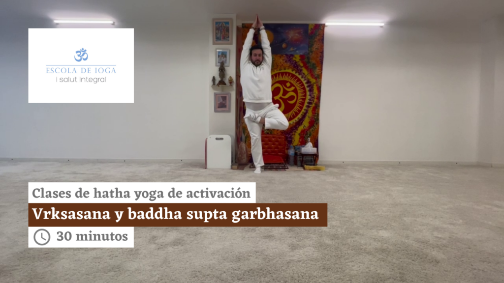 Hatha yoga de activación: vrksasana y baddha supta garbhasana