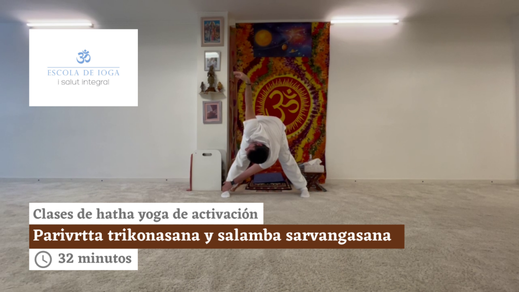 Hatha yoga de activación: parivrtta trikonasana y salamba satvangasana